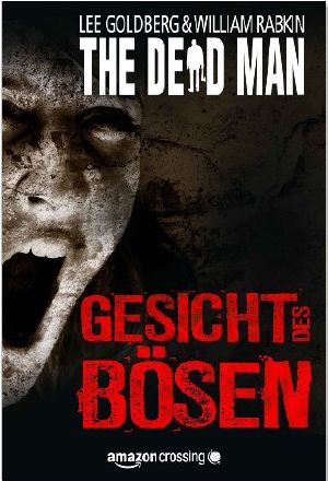 [The Dead Man 01] • Gesicht des Bösen